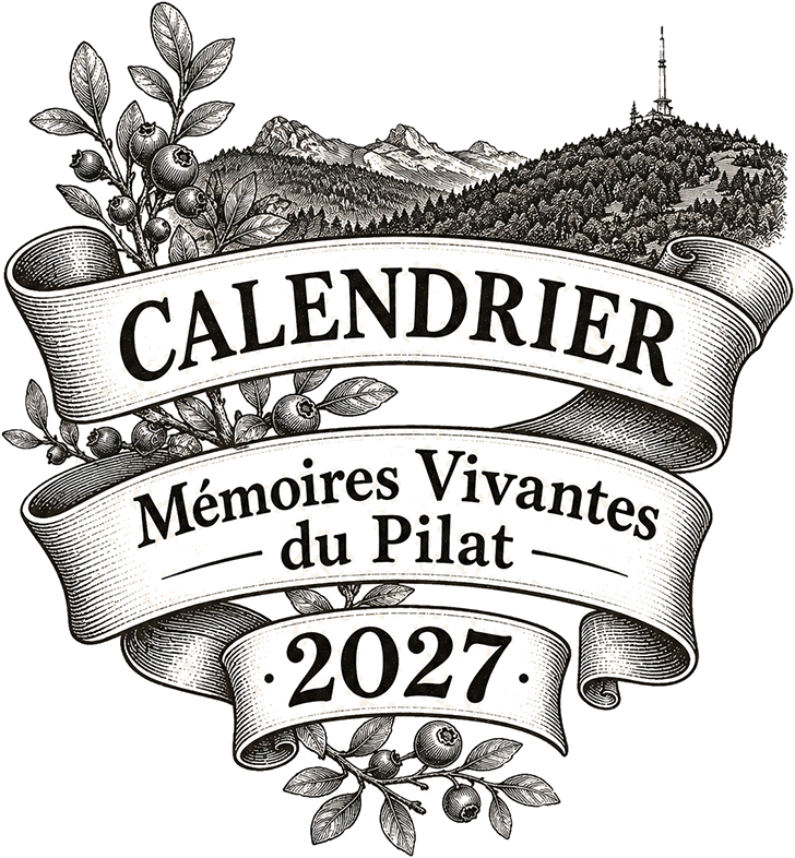 Illustration : calendrier Mémoires Vivantes du Pilat 2027